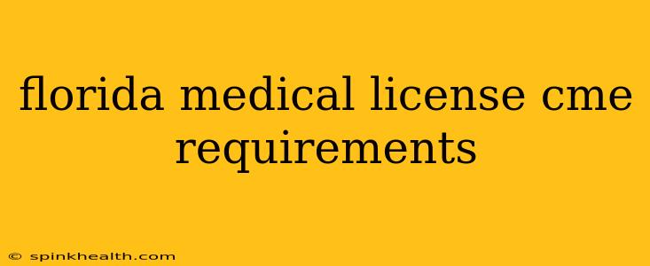 florida medical license cme requirements