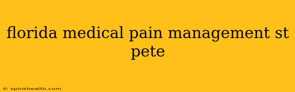 florida medical pain management st pete