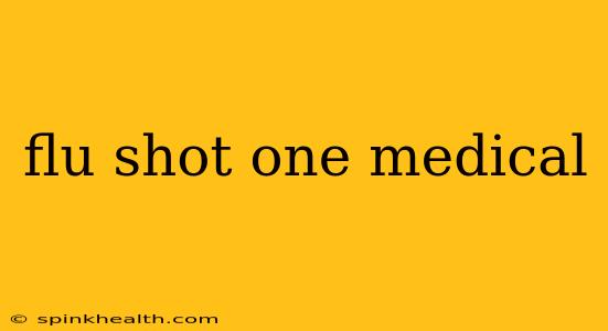 flu shot one medical