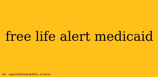 free life alert medicaid