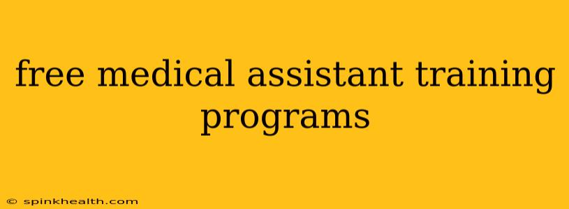 free medical assistant training programs