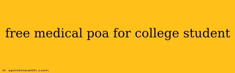 free medical poa for college student