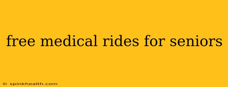 free medical rides for seniors