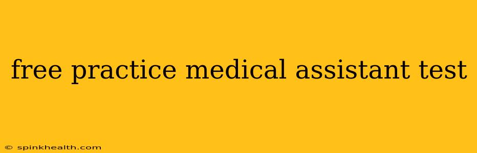 free practice medical assistant test