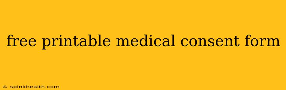 free printable medical consent form