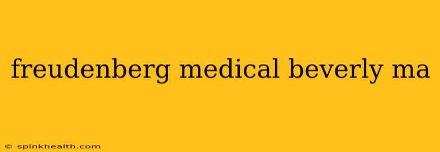 freudenberg medical beverly ma