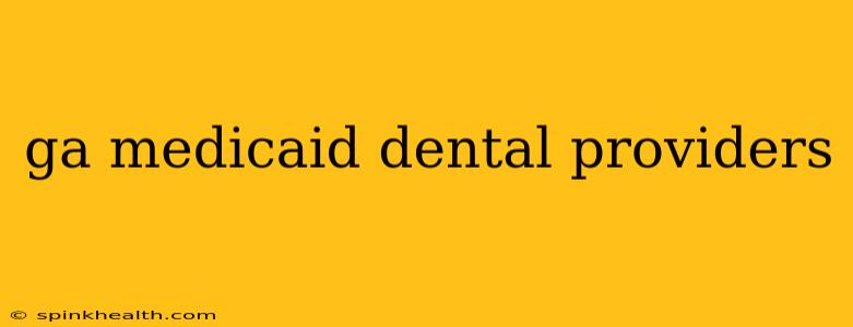 ga medicaid dental providers