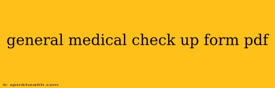 general medical check up form pdf
