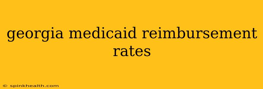 georgia medicaid reimbursement rates