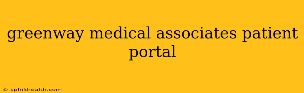 greenway medical associates patient portal