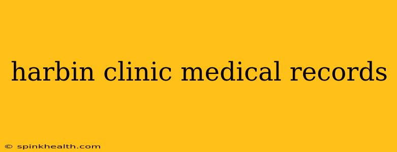 harbin clinic medical records