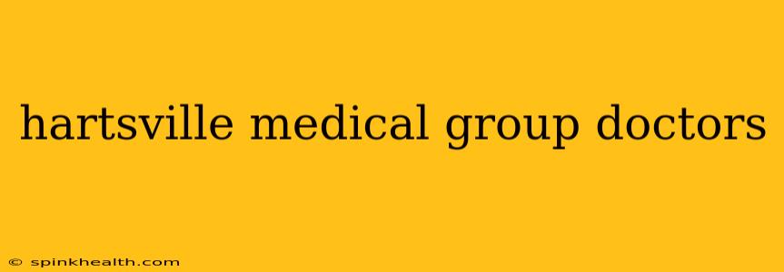 hartsville medical group doctors
