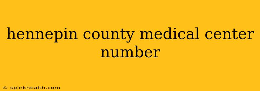 hennepin county medical center number