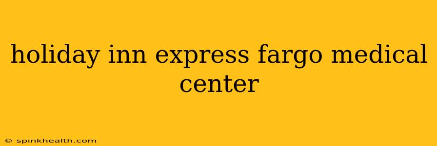 holiday inn express fargo medical center