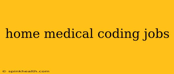 home medical coding jobs