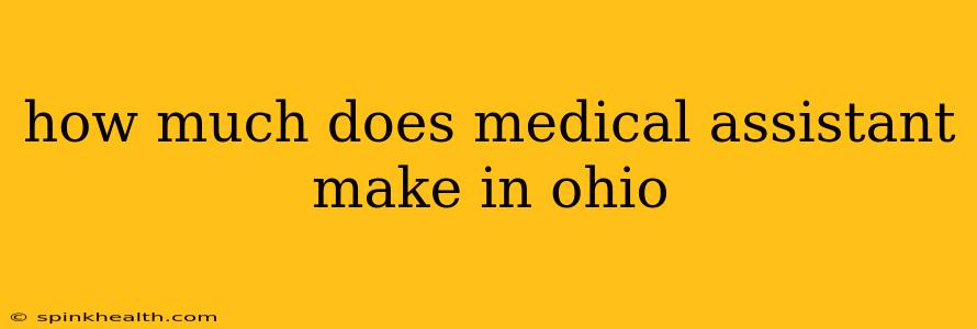 how much does medical assistant make in ohio