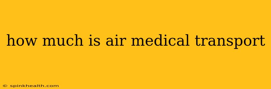 how much is air medical transport