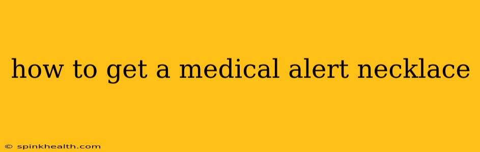 how to get a medical alert necklace