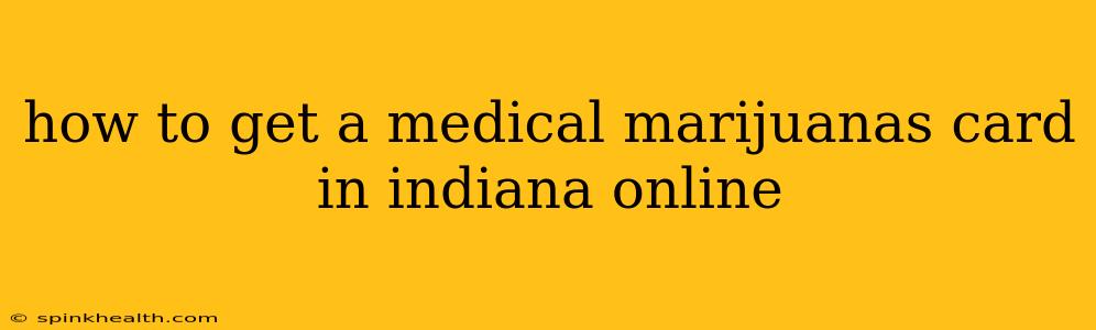 how to get a medical marijuanas card in indiana online