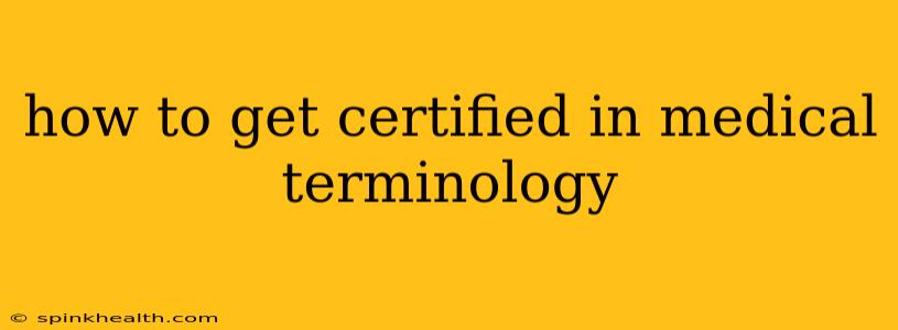 how to get certified in medical terminology