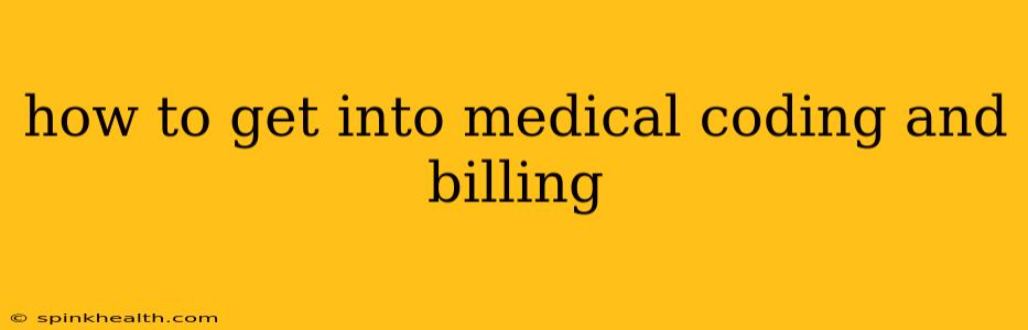 how to get into medical coding and billing