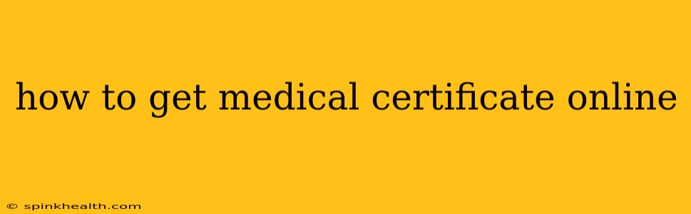 how to get medical certificate online