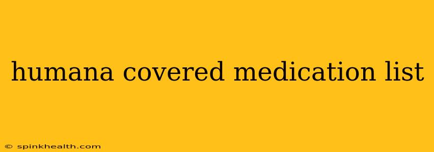 humana covered medication list