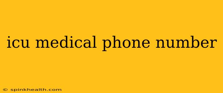 icu medical phone number