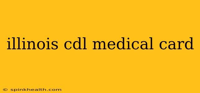 illinois cdl medical card