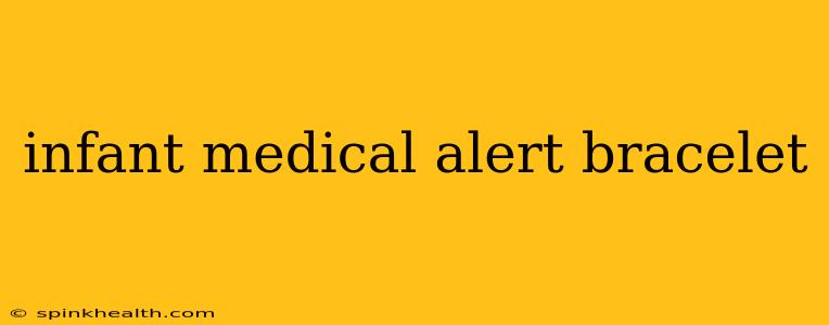 infant medical alert bracelet