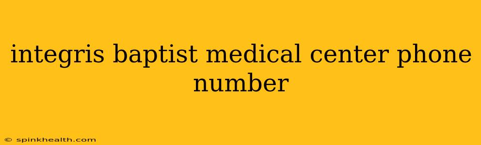 integris baptist medical center phone number