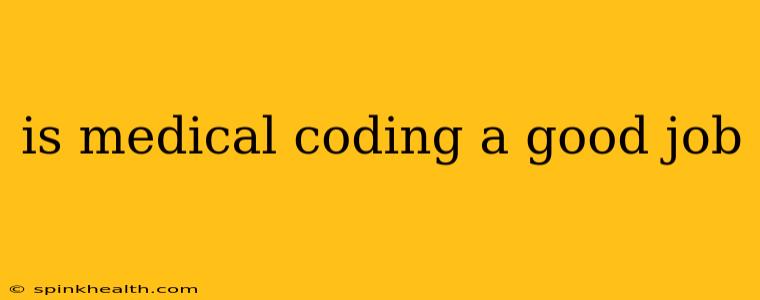 is medical coding a good job