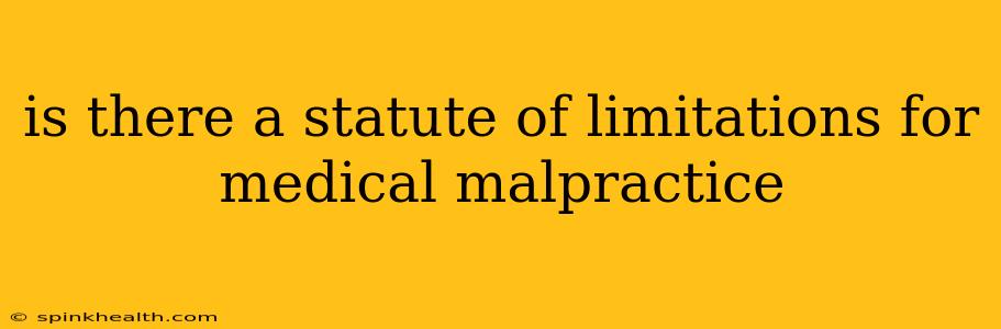 is there a statute of limitations for medical malpractice