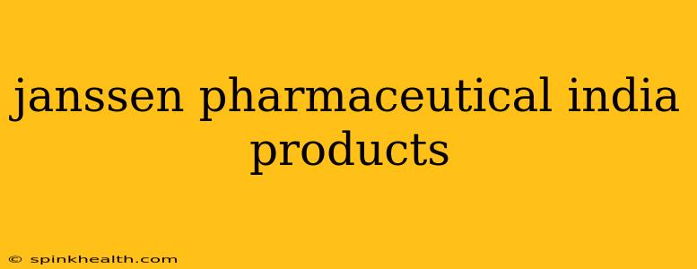 janssen pharmaceutical india products