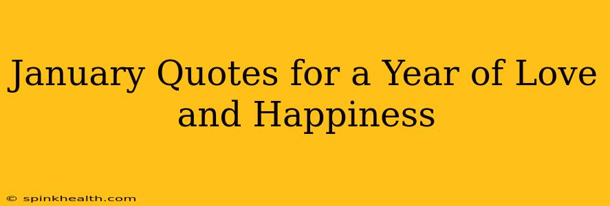 January Quotes for a Year of Love and Happiness