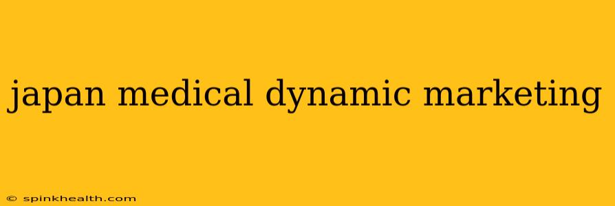 japan medical dynamic marketing