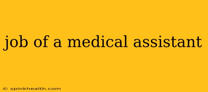 job of a medical assistant