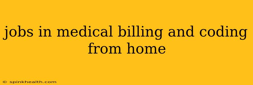 jobs in medical billing and coding from home