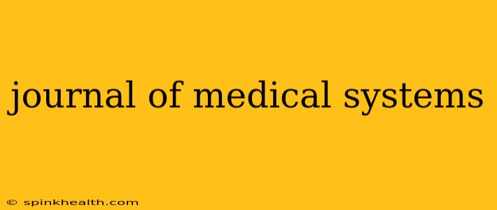 journal of medical systems