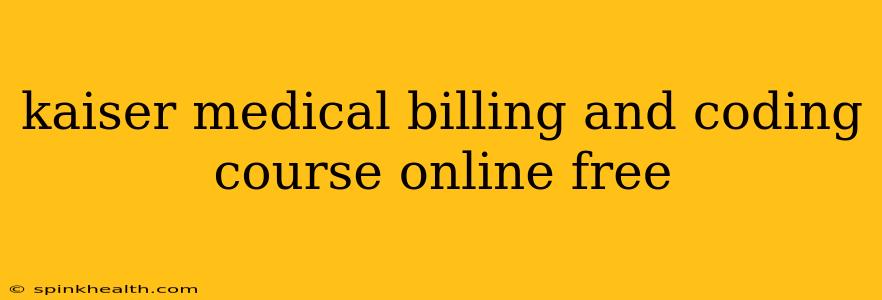 kaiser medical billing and coding course online free