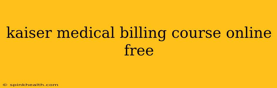 kaiser medical billing course online free