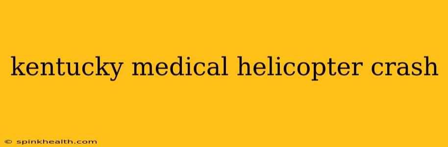 kentucky medical helicopter crash