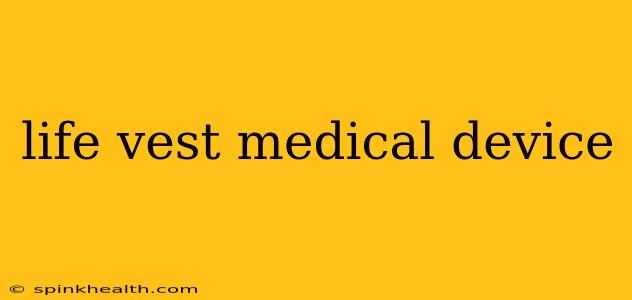life vest medical device