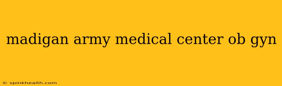 madigan army medical center ob gyn