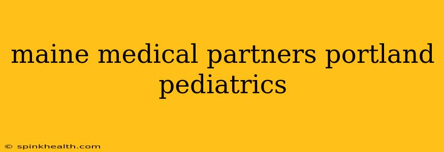 maine medical partners portland pediatrics