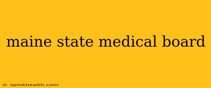 maine state medical board