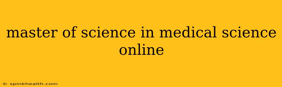 master of science in medical science online