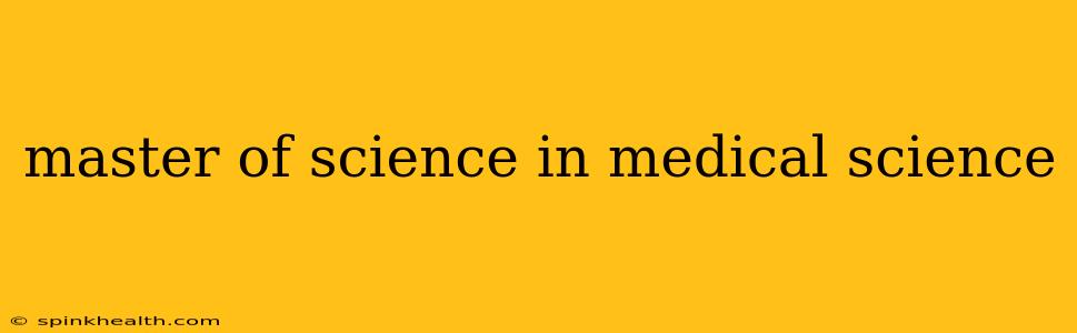 master of science in medical science
