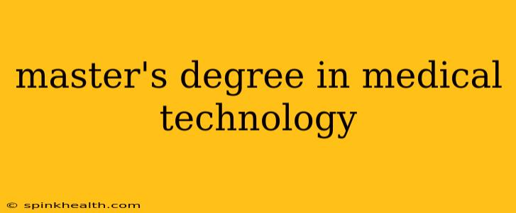 master's degree in medical technology