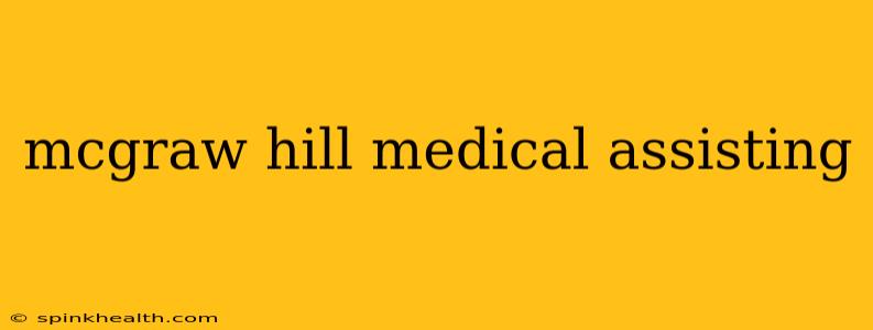 mcgraw hill medical assisting